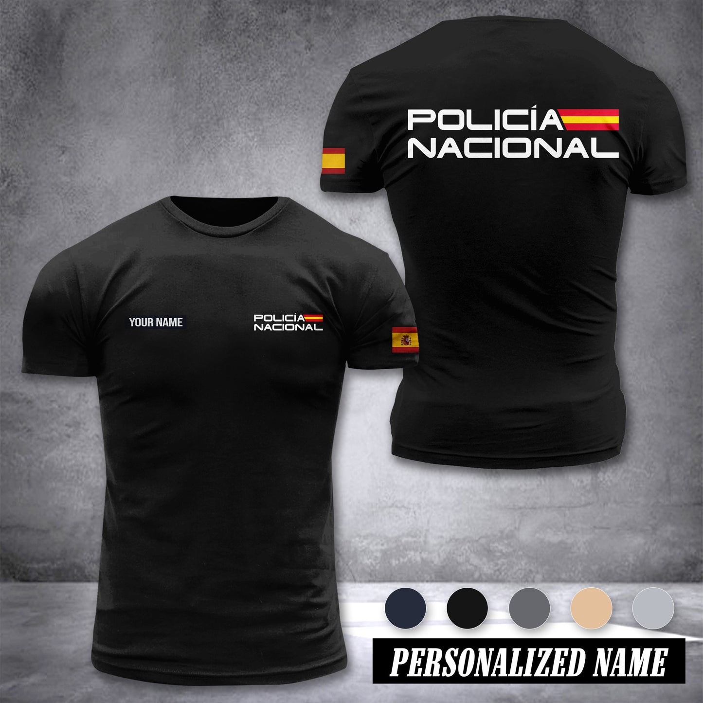 Policia Nacional Spain customize ranking T-shirt comfor